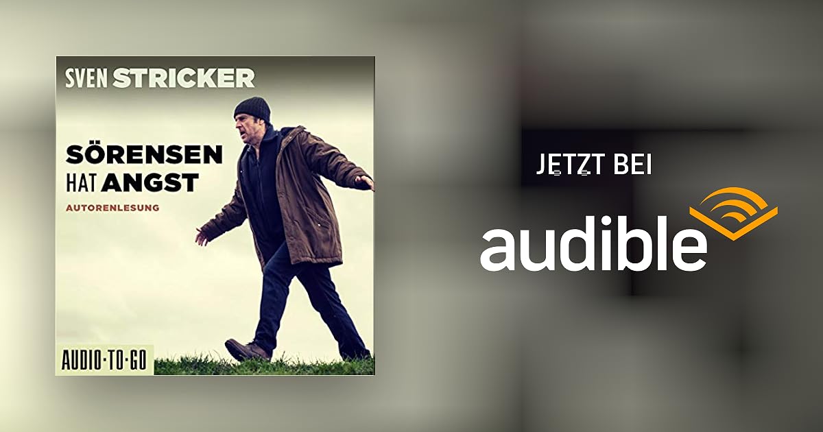 Sörensen hat Angst von Sven Stricker Hörbuch Download Audible.de Deutsch, gelesen von Sven